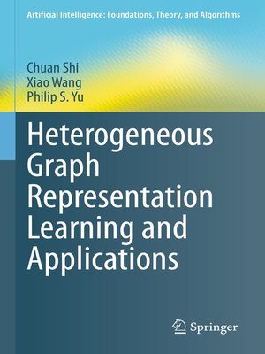 cover image of Heterogeneous Graph Representation Learning and Applications